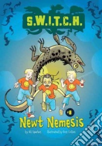 Newt Nemesis libro in lingua di Sparkes Ali, Collins Ross (ILT)