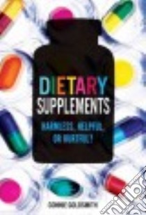 Dietary Supplements libro in lingua di Goldsmith Connie