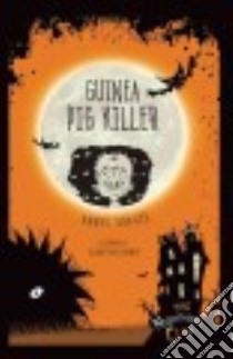 Guinea Pig Killer libro in lingua di Graves Annie, Mcelhinney Glenn (ILT)