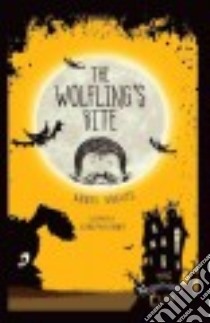 The Wolfling's Bite libro in lingua di Graves Annie, Mcelhinney Glenn (ILT)