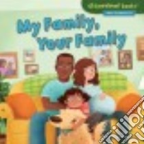 My Family, Your Family libro in lingua di Bullard Lisa, Kurilla Renée (ILT)