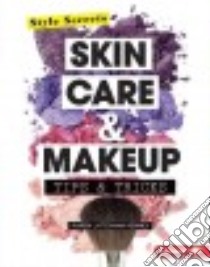 Skin Care & Makeup Tips & Tricks libro in lingua di Kenney Karen Latchana, Heschke Elena (ILT)