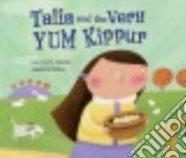 Talia and the Very Yum Kippur libro in lingua di Marshall Linda Elovitz, Assirelli Francesca (ILT)