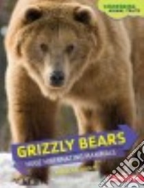 Grizzly Bears libro in lingua di Hirsch Rebecca E.