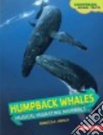 Humpback Whales libro in lingua di Hirsch Rebecca E.