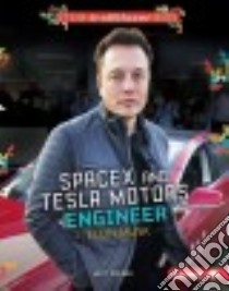 Spacex and Tesla Motors Engineer Elon Musk libro in lingua di Doeden Matt