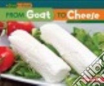 From Goat to Cheese libro in lingua di Owings Lisa