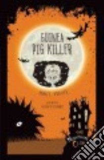 Guinea Pig Killer libro in lingua di Graves Annie, Mcelhinney Glenn (ILT)