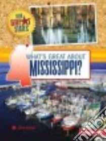 What's Great About Mississippi? libro in lingua di Yasuda Anita