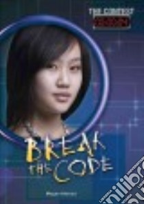 Break the Code libro in lingua di Atwood Megan