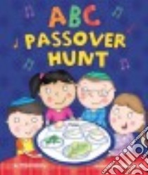 ABC Passover Hunt libro in lingua di Balsley Tilda, Poole Helen (ILT)