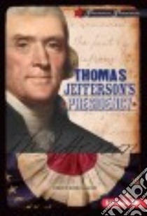 Thomas Jefferson's Presidency libro in lingua di Oachs Emily Rose