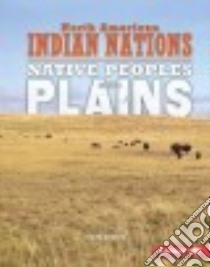 Native Peoples of the Plains libro in lingua di Lowery Linda