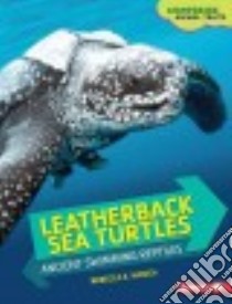 Leatherback Sea Turtles libro in lingua di Hirsch Rebecca E.