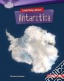Learning About Antarctica libro in lingua di Petersen Christine