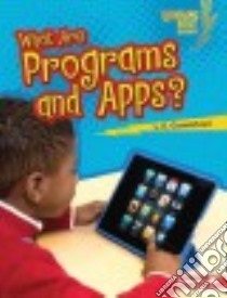 What Are Programs and Apps? libro in lingua di Carmichael L. E.