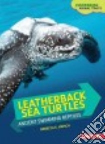 Leatherback Sea Turtles libro in lingua di Hirsch Rebecca E.