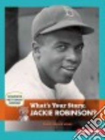 What's Your Story, Jackie Robinson? libro in lingua di Berne Emma Carlson, Jones Doug (ILT)