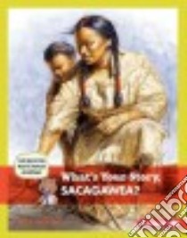 What's Your Story, Sacagawea? libro in lingua di Labrecque Ellen, Jones Doug (ILT)