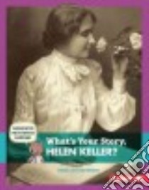 What's Your Story, Helen Keller? libro in lingua di Berne Emma Carlson, Jones Doug (ILT)