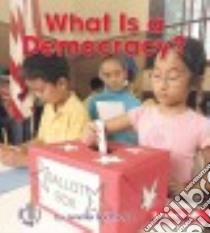 What Is a Democracy? libro in lingua di Boothroyd Jennifer