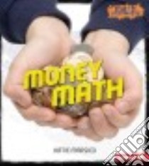 Money Math libro in lingua di Marsico Katie