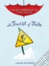 A Twist of Fate libro in lingua di Friedman Laurie B., Shaloshvili Natasha (ILT)
