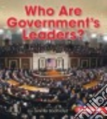 Who Are Government's Leaders? libro in lingua di Boothroyd Jennifer