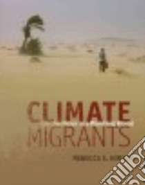 Climate Migrants libro in lingua di Hirsch Rebecca E.