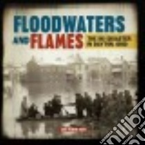 Floodwaters and Flames libro in lingua di Huey Lois Miner