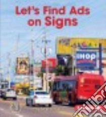 Let's Find Ads on Signs libro in lingua di Schuh Mari