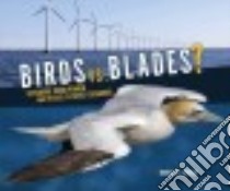 Birds Vs. Blades libro in lingua di Hirsch Rebecca E.