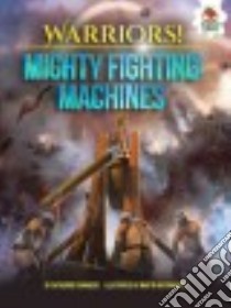 Mighty Fighting Machines libro in lingua di Chambers Catherine, Bustamante Maryin (ILT)