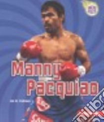 Manny Pacquiao libro in lingua di Fishman Jon M.