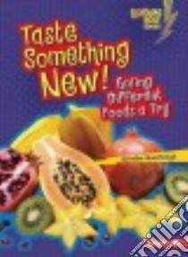 Taste Something New! libro in lingua di Boothroyd Jennifer