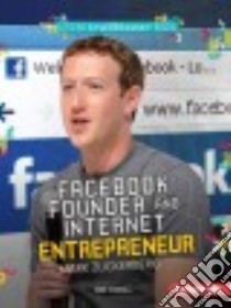 Facebook Founder and Internet Entrepreneur Mark Zuckerberg libro in lingua di Cornell Kari