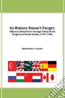 So History Doesn't Forget libro in lingua di Hussein Abdulrhman A Dr.