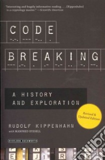 Code Breaking libro in lingua di Kippenhahn Rudolph, Eyssell Manfred (CON), Osers Ewald (TRN), Benjamin Lara Day (TRN)
