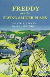 Freddy and the Flying Saucer Plans libro in lingua di Brooks Walter R., Wiese Kurt (ILT)