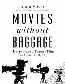 Movies Without Baggage libro in lingua di Silver Alain