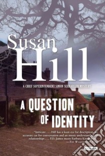 A Question of Identity libro in lingua di Hill Susan