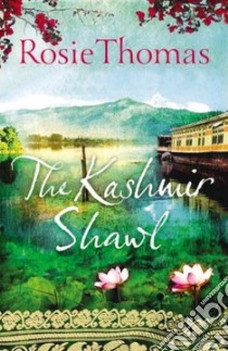 The Kashmir Shawl libro in lingua di Thomas Rosie