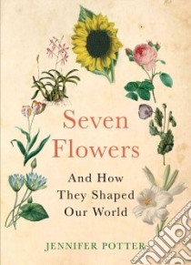 Seven Flowers libro in lingua di Potter Jennifer