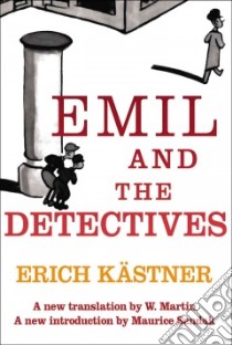 Emil and the Detectives libro in lingua di Kastner Erich, Martin W. (TRN), Trier Walter (ILT), Sendak Maurice (INT)