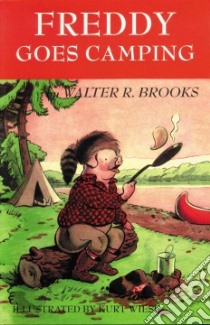 Freddy Goes Camping libro in lingua di Brooks Walter R., Wiese Kurt (ILT)