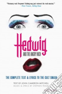 Hedwig and the Angry Inch libro in lingua di Mitchell John Cameron, Trask Stephen (COP)