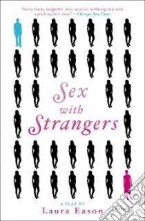 Sex With Strangers libro in lingua di Eason Laura