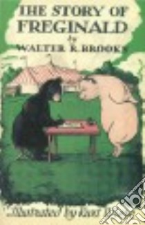 The Story of Freginald libro in lingua di Brooks Walter R., Wiese Kurt (ILT)