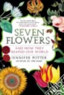 Seven Flowers libro in lingua di Potter Jennifer