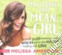 Mastering Your Mean Girl (CD Audiobook) libro in lingua di Ambrosini Melissa